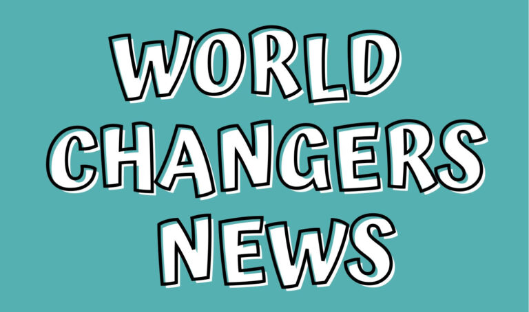 World Changers News!